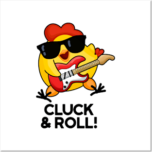 Cluck And Roll Cute Rock n Roll chicken Pun Posters and Art